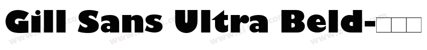 Gill Sans Ultra Beld字体转换